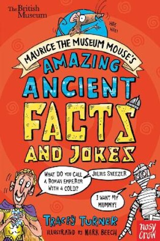 Cover of British Museum: Maurice the Museum Mouse's Amazing Ancient Book of Facts and Jokes