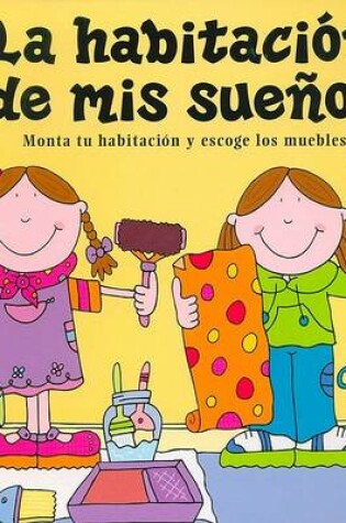 Cover of La Habitacion de Mis Suenos