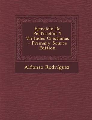 Book cover for Ejercicio de Perfeccion Y Virtudes Cristianas