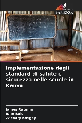 Book cover for Implementazione degli standard di salute e sicurezza nelle scuole in Kenya