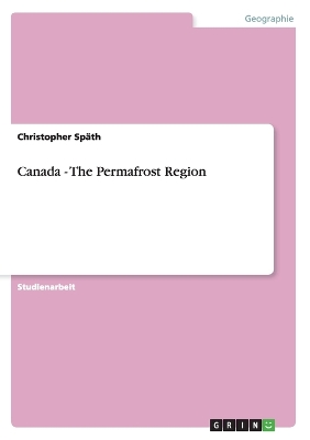 Book cover for Canada - The Permafrost Region
