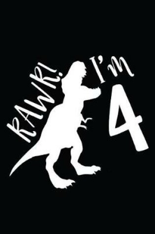 Cover of Rawr! I'm 4 Dinosaur Edition