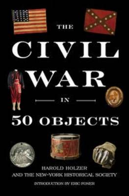 Book cover for The Civil War in 50 Objects