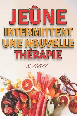Cover of Jeune Intermittent Une Nouvelle Therapie