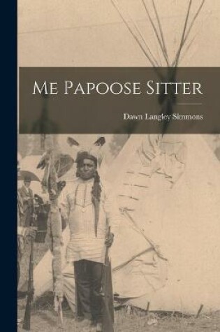 Cover of Me Papoose Sitter