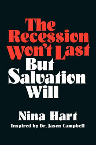 Cover of The Recession Won't Last But Salvation Will