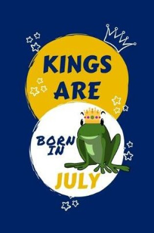 Cover of Kings Are Born In July