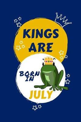 Book cover for Kings Are Born In July