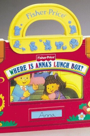 Cover of Where is Anna's Lunch Box?
