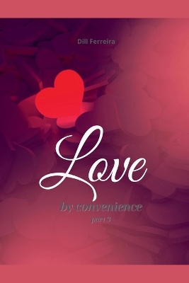 Cover of Love by Convenience - Part 03