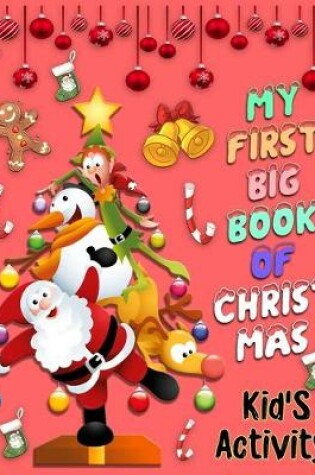 Cover of MY FIRST BIG BOOK OF CHRISTMAS Kid's Activity