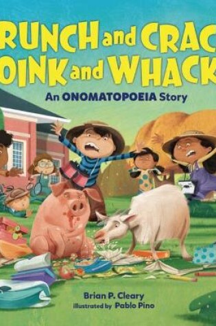 Cover of Crunch and Crack, Oink and Whack!