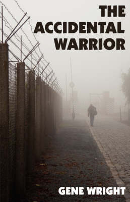 Book cover for The Accidental Warrior