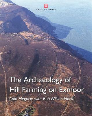 Book cover for The Archaeology of Hill Farming on Exmoor