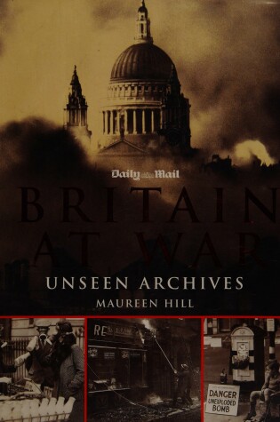 Cover of Unseen Archives, Britain at War