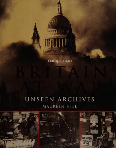 Cover of Unseen Archives, Britain at War