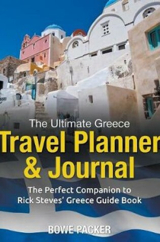 Cover of The Ultimate Greece Travel Planner & Journal