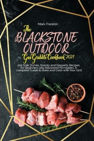 Cover of The Blackstone Outdoor Gas Griddle Grill Cookbook 2021