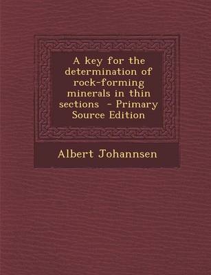 Book cover for A Key for the Determination of Rock-Forming Minerals in Thin Sections - Primary Source Edition