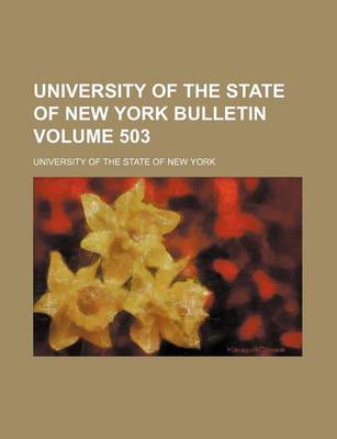 Book cover for University of the State of New York Bulletin Volume 503