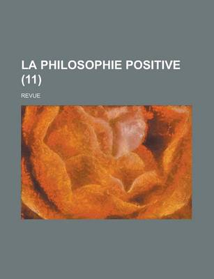 Book cover for La Philosophie Positive; Revue (11 )