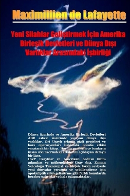 Book cover for Yeni Silahlar Gelistirmek Icin Amerika Birlesik Devletleri Ve Dunya Disi Varliklar Arasindaki Isbirligi