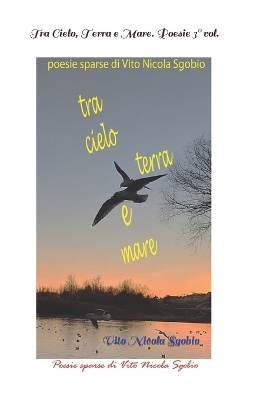 Book cover for Tra Cielo, Terra e Mare. Poesie 3° vol.