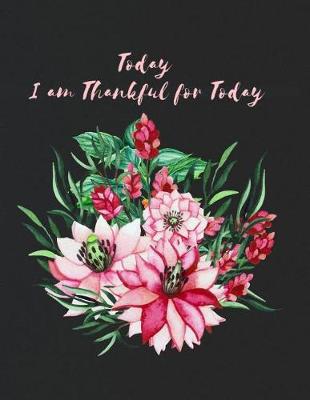 Book cover for Today I Am Thankful for Today