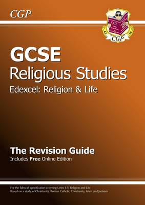 Cover of GCSE Religious Studies Edexcel Religion and Life Revision Guide (with online edition) (A*-G course)