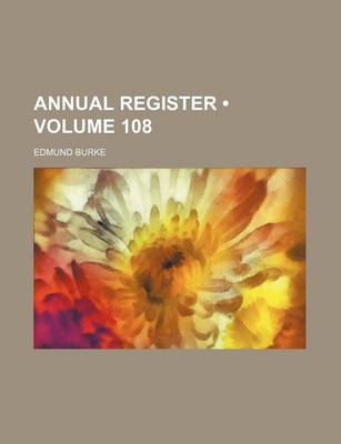 Book cover for Annual Register (Volume 108)