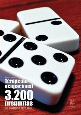 Book cover for Oposiciones a Terapeuta Ocupacional 3200 preguntas de examen tipo test