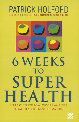 Book cover for 6 Weeks To Superhealth