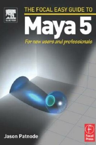 Cover of Focal Easy Guide to Maya 5