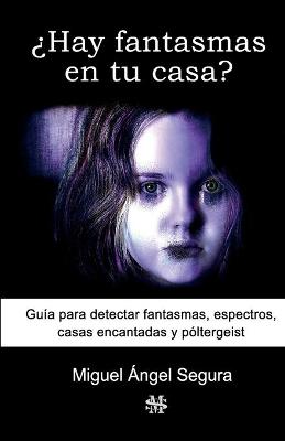 Book cover for ?Hay fantasmas en tu casa?