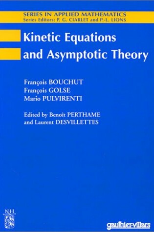 Cover of Kinetic Equations and Asymptotic Theory