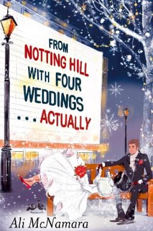 Cover of From Notting Hill with Four Weddings . . . Actually