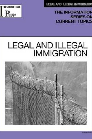 Cover of Legal and Illegal Immigration