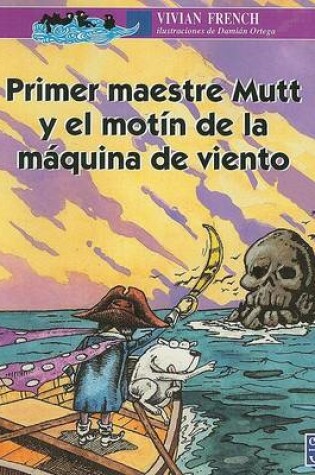 Cover of Primer Maestre Mutt y el Motin de la Maquina de Viento