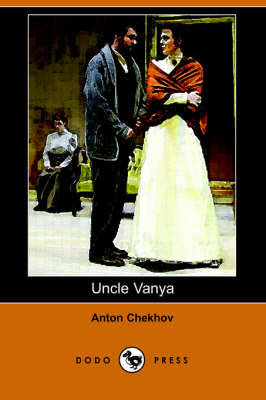 Book cover for Uncle Vanya (Dodo Press)