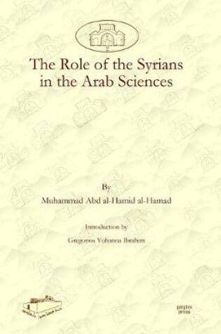 Cover of The Role of the Syrians in the Arab Sciences