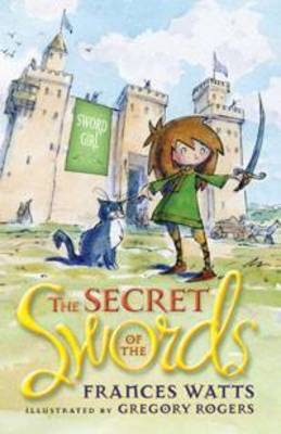 Book cover for The Secret of the Swords: Sword Girl Book 1
