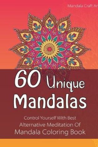 Cover of 60 Unique Mandalas
