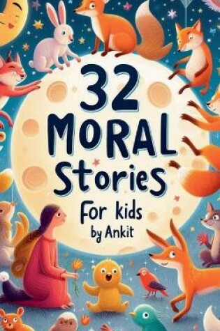 Cover of 32 Moral Stories for Kids