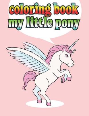 Book cover for coloring book my little pony