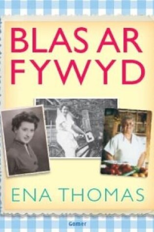 Cover of Blas ar Fywyd Ena