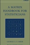 Book cover for A Matrix Handbook for Statisticians