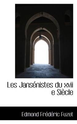 Book cover for Les Jans Nistes Du XVII E Si Cle