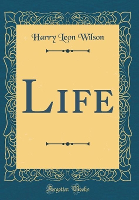 Book cover for Life (Classic Reprint)