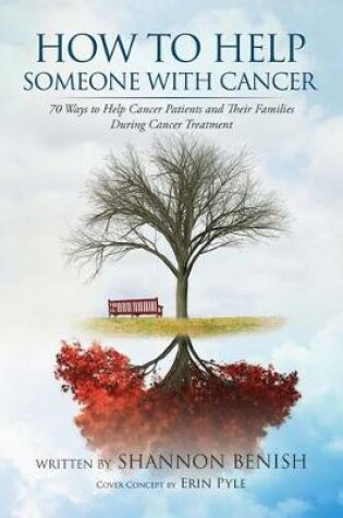 Cover of How to Help Someone with Cancer