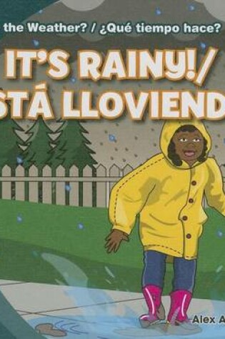 Cover of It's Rainy! / Esta Lloviendo!